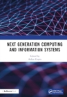 Next Generation Computing and Information Systems : Proceedings of the 2nd International Conference on Next Generation Computing and Information Systems (ICNGCIS 2023), December 18-19, 2023, Jammu, J& - Book