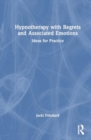 Hypnotherapy with Regrets and Associated Emotions : Ideas for Practice - Book