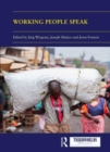 Working People Speak : Oral Histories of Neoliberal Africa - Book