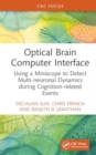 Optical Brain-Computer Interface : Using a Miniscope to Detect Multi-Neuronal Dynamics during Cognition-Related Events - Book