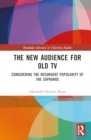 The New Audience for Old TV : Considering the Resurgent Popularity of The Sopranos - Book