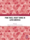 Pink Tides, Right Turns in Latin America - Book