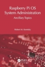 Raspberry Pi OS System Administration : Ancillary Topics - Book