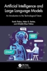 Artificial Intelligence and Large Language Models : An Introduction to the Technological Future - Book