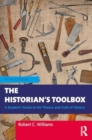 The Historian's Toolbox : A Student's Guide to the Theory and Craft of History - Book