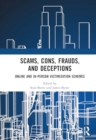 Scams, Cons, Frauds, and Deceptions : Online and In-person Victimization Schemes - Book