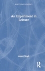 An Experiment in Leisure - Book