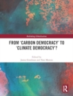 From ‘Carbon Democracy’ to ‘Climate Democracy’? - Book