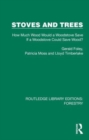 Stoves and Trees : How Much Wood Would a Woodstove Save If a Woodstove Could Save Wood? - Book