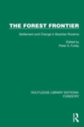 The Forest Frontier : Settlement and Change in Brazilian Roraima - Book