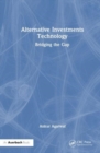 Alternative Investments Technology : Bridging the Gap - Book