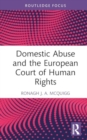 Domestic Abuse and the European Court of Human Rights - Book