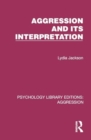 Aggression and its Interpretation - Book