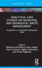 Analytical Case Studies on Municipal and Biomedical Waste Management : Perspectives on Sustainable Development Goals - Book