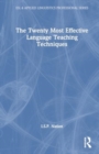 The Twenty Most Effective Language Teaching Techniques - Book