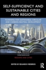 Self-Sufficiency and Sustainable Cities and Regions : Planning for Sustainable, Circular and Carbon-Neutral Development - Book