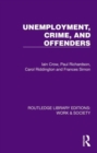 Unemployment, Crime, and Offenders - Book