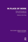 In Place of Work : Policy and Provision for the Young Unemployed - Book