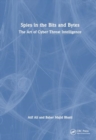 Spies in the Bits and Bytes : The Art of Cyber Threat Intelligence - Book