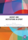 Agency and Institutions in Sport - Book