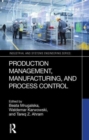 Production Management, Manufacturing, and Process Control - Book
