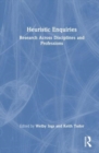 Heuristic Enquiries : Research Across Disciplines and Professions - Book