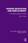 Higher Education and Employment : An International Comparative Analysis - Book