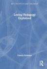 Loving Pedagogy Explained - Book