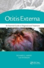 Otitis Externa : An Essential Guide to Diagnosis and Treatment - Book