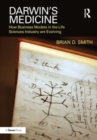 Darwin's Medicine : How Business Models in the Life Sciences Industry are Evolving - Book