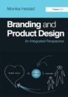 Branding and Product Design : An Integrated Perspective - Book