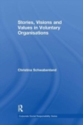 Stories, Visions and Values in Voluntary Organisations - Book