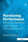 Purchasing Performance : Measuring, Marketing and Selling the Purchasing Function - Book
