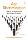 Age Discrimination : Ageism in Employment and Service Provision - Book