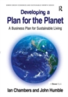 Developing a Plan for the Planet : A Business Plan for Sustainable Living - Book