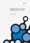 Designing for the 21st Century : Volume I: Interdisciplinary Questions and Insights - Book