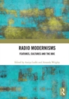 Radio Modernisms : Features, Cultures and the BBC - Book