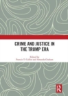 Crime and Justice in the Trump Era - Book