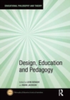 Design, Education and Pedagogy - Book