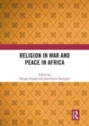 Religion in War and Peace in Africa - Book