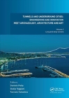 Tunnels and Underground Cities. Engineering and Innovation Meet Archaeology, Architecture and Art : Volume 7: Long And Deep Tunnels - Book