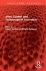Arms Control and Technological Innovation - Book