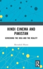 Hindi Cinema and Pakistan : Screening the Idea and the Reality - Book