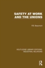 Safety at Work and the Unions - Book