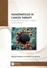 Nanoparticles in Cancer Therapy : Innovations and Clinical Applications - Book