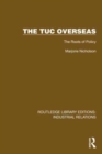 The TUC Overseas : The Roots of Policy - Book