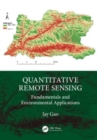 Quantitative Remote Sensing : Fundamentals and Environmental Applications - Book