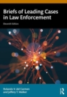 Briefs of Leading Cases in Law Enforcement - Book