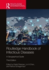 Routledge Handbook of Infectious Diseases : A Geographical Guide - Book