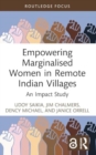 Empowering Marginalised Women in Remote Indian Villages : An Impact Study - Book